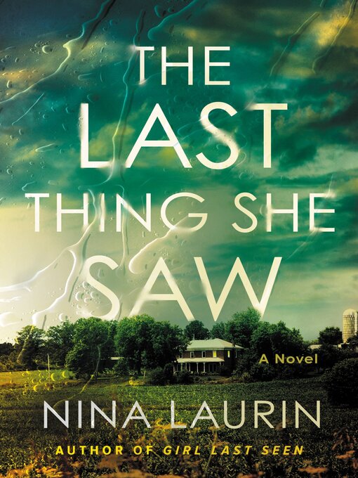 Title details for The Last Thing She Saw by Nina Laurin - Available